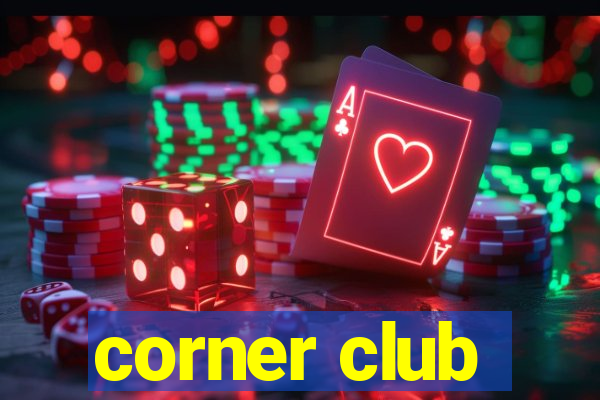 corner club